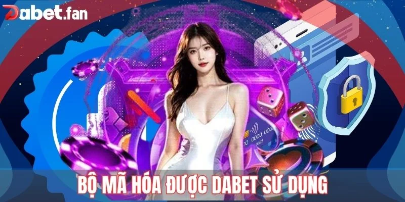 Bộ mã hóa được DABET sử dụng