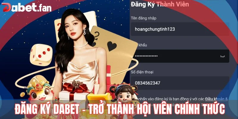 Đăng ký DABET - Trở thành hội viên chính thức
