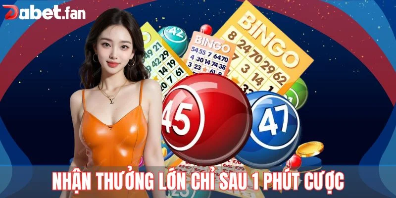 Nhận thưởng lớn chỉ sau 1 phút cược