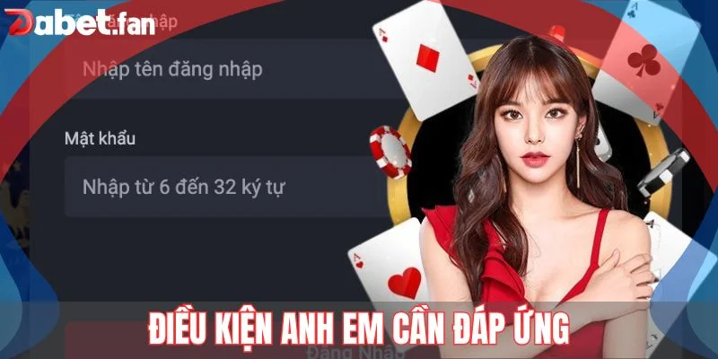 Điều kiện anh em cần đáp ứng