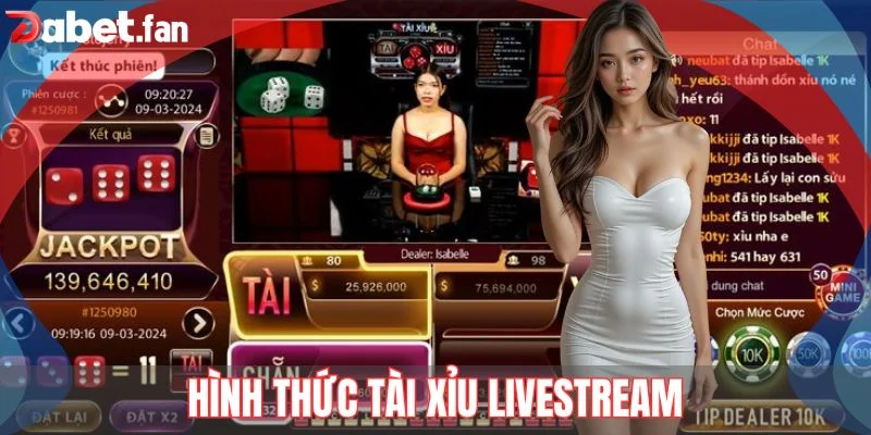 Đôi điều về hình thức tài xỉu livestream