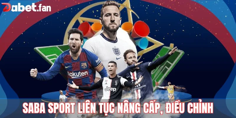 Saba sports liên tục nâng cấp, điều chỉnh